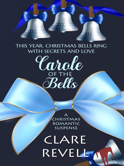 Title details for Carole of the Bells by Clare Revell - Available